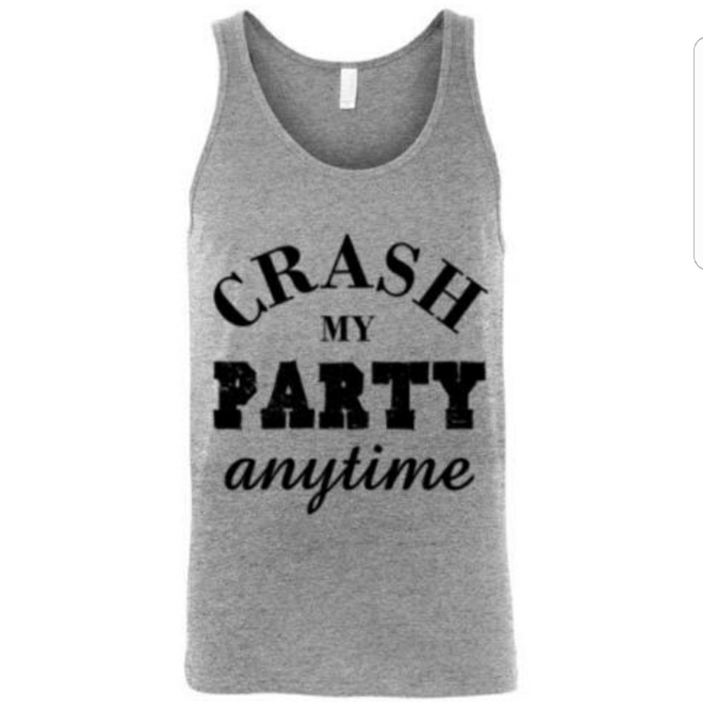 Crash My Party Anytime Tank Top Unisex
